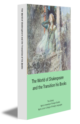 The World of Shakespeare and the Transition of his Books